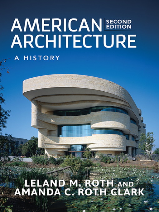 Title details for American Architecture by Leland M. Roth - Available
